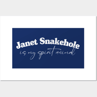 Janet Snakehole Is My Spirit Animal Posters and Art